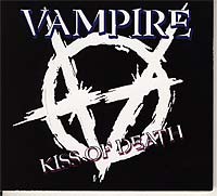 Vamps Kiss of death